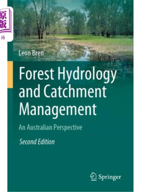 海外直订Forest Hydrology and Catchment Management: An Australian Perspective Forest Hydrology and C