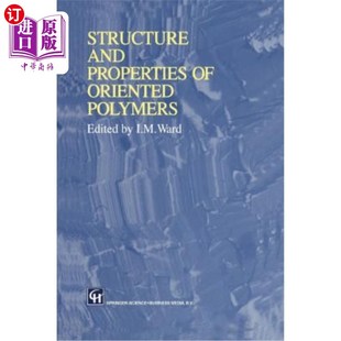 Properties Oriented Polymers 结构与性能 海外直订Structure 取向聚合物 and