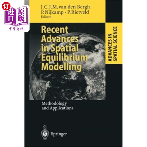 海外直订Recent Advances in Spatial Equilibrium Modelling: Methodology and Applications 空间平衡建模的最新进展：方法