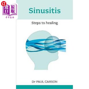 海外直订医药图书Sinusitis: Steps to Healing 鼻窦炎：治愈的步骤