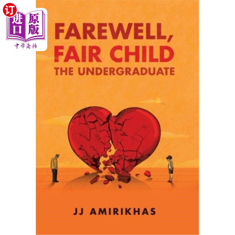 海外直订Farewell, Fair Child: The Undergraduate 再见了，美丽的孩子:大学生