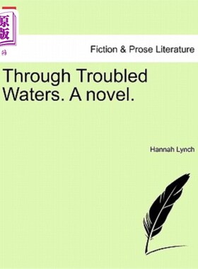 海外直订Through Troubled Waters. a Novel. 通过混乱状态。一本小说。