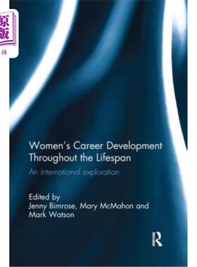 海外直订Women's Career Development Throughout the Lifespan: An International Exploration 女性终身职业发展:国际探索