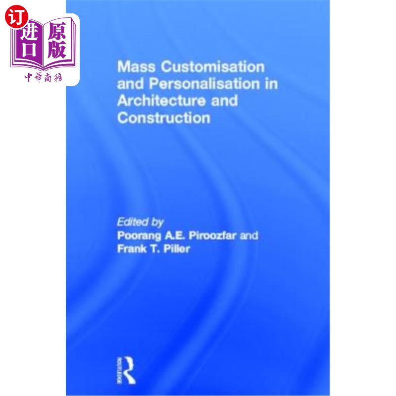 海外直订Mass Customisation and Personalisation in Architecture and Construction
