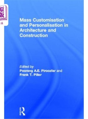 海外直订Mass Customisation and Personalisation in Architecture and Construction
