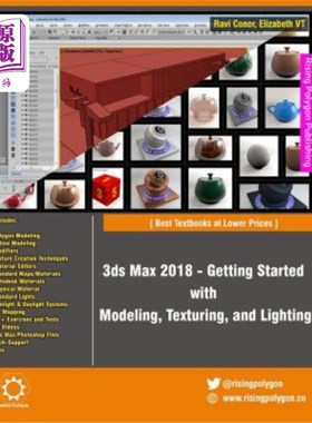 海外直订3ds Max 2018 - Getting Started with Modeling, Texturing, and Lighting 3DS Max 2018-开始建模、纹理和照明