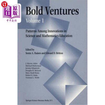 海外直订Bold Ventures Volume 1: Patterns Among U.S. Innovations in Science and Mathemati Bold Ventures第1