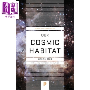 我们的宇宙栖息地 新版 Our Cosmic Habitat New Edition 英文原版 Martin Rees【中商原版】