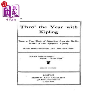 海外直订Thro' the Year with Kipling, Being a Year-Book of Selections from the Earlier Wo 《与吉卜林一起度过的一年》