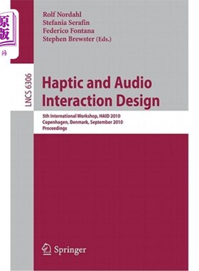 海外直订Haptic and Audio Interaction Design: 5th International Workshop, HAID 2010, Cope 触觉和音频交互设计：第五届