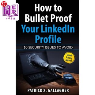 Proof 要避免 LinkedIn个人资料 Security Bullet Issues LinkedIn Your 如何保护你 海外直订How Profile Avoid