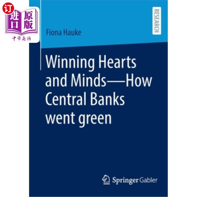 海外直订Winning Hearts and Minds--How Central Banks Went Green 赢得人心——中央银行如何走向绿色