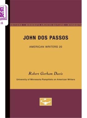 海外直订John Dos Passos - American Writers 20: University of Minnesota Pamphlets on Amer 约翰·多斯·帕索斯:美国作家2