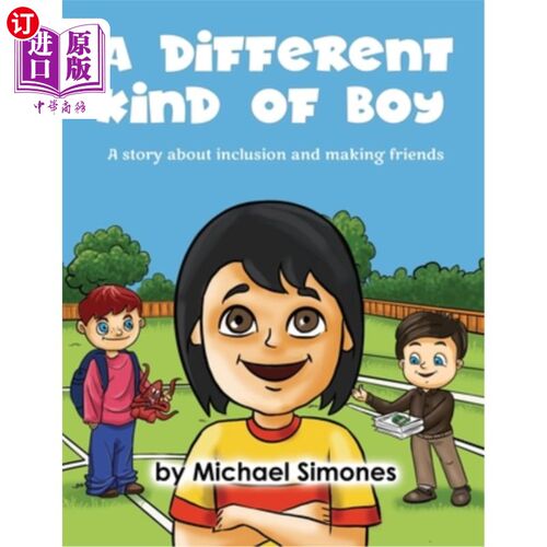 海外直订A Different Kind of Boy: A story about inclusion and making friends 一个不同的男孩：一个关于包容和交朋友的