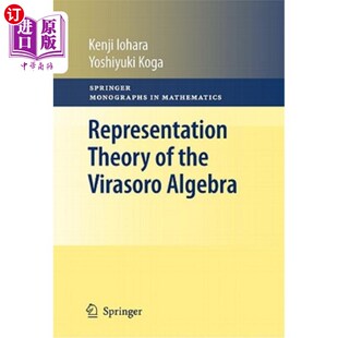 海外直订Representation Theory of the Virasoro Algebra Virasoro代数的表示理论