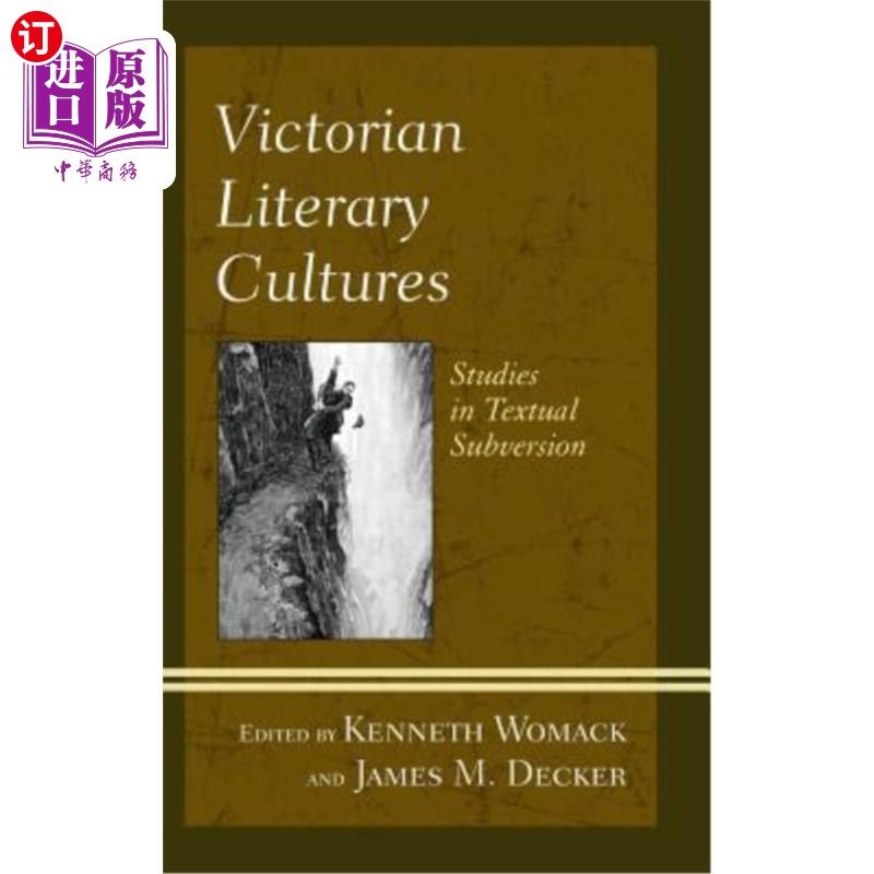 海外直订Victorian Literary Cultures: Studies in Textual Subversion 维多利亚文学文化：文本颠覆研究