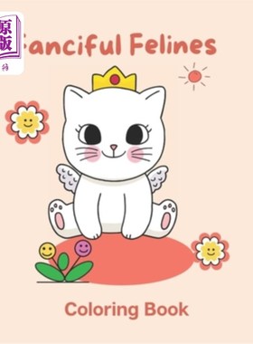 海外直订Fanciful Felines: Coloring Book 幻想猫:着色书