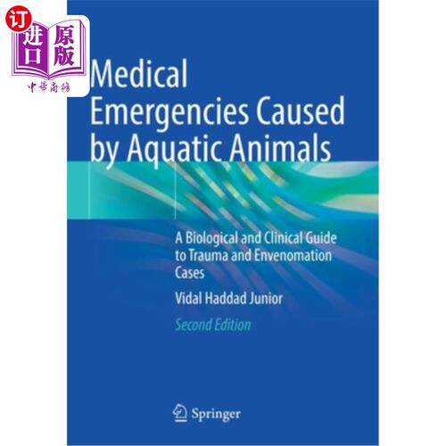 海外直订医药图书Medical Emergencies Caused by Aquatic Animals: A Biological and Clinical Guide t 水生动物引起的医疗