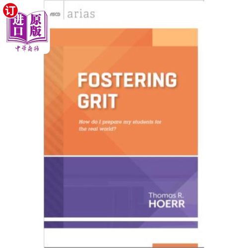 海外直订Fostering Grit: How Do I Prepare My Students for the Real World? 培养勇气：我如何让我的学生为现实世界做好准