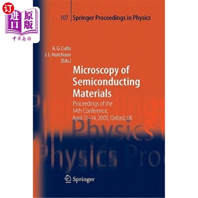 海外直订Microscopy of Semiconducting Materials: Proceedings of the 14th Conference, Apri 半导体材料的显微镜：第14届
