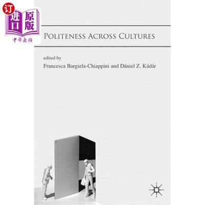 海外直订Politeness Across Cultures跨文化的礼貌