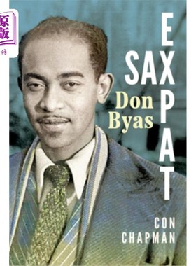 海外直订Sax Expat: Don Byas Sax Expat: Don Byas
