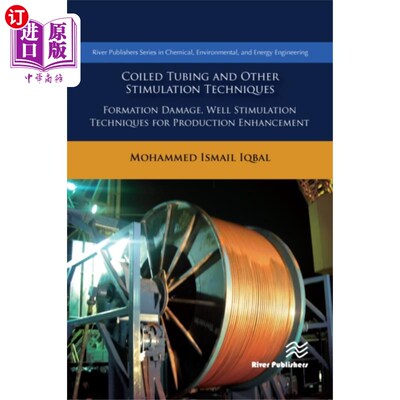 海外直订Coiled Tubing and Other Stimulation Techniques 连续油管和其他增产技术