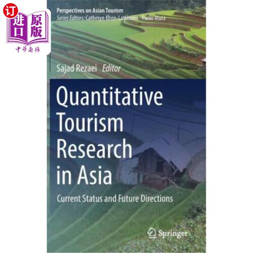 海外直订Quantitative Tourism Research in Asia: Current Status and Future Directions 亚洲定量旅游研究的现状与未来方向