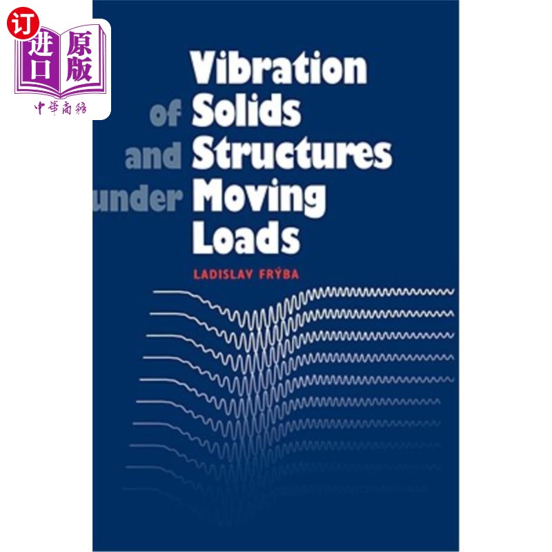 海外直订Vibration of Solids and Structures Under Moving Loads