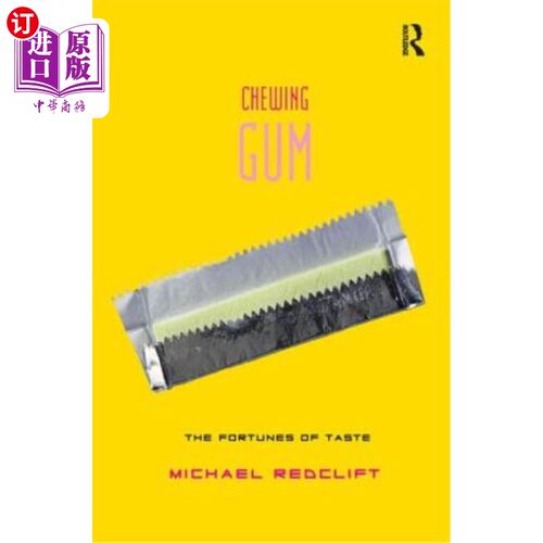 海外直订Chewing Gum: The Fortunes of Taste 口香糖:味觉的财富