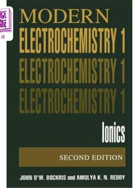 海外直订Volume 1: Modern Electrochemistry: Ionics 第1卷：现代电化学：离子学