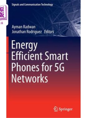 海外直订Energy Efficient Smart Phones for 5g Networks 适用于5g的节能智能手机