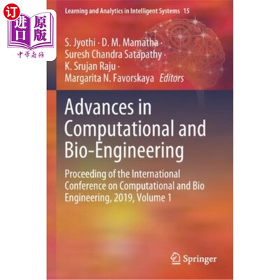 海外直订Advances in Computational and Bio-Engineering: Proceeding of the International C 计算与生物工程进展:计算与