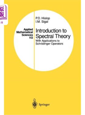 海外直订Introduction to Spectral Theory: With Applications to Schr?dinger Operators 光谱理论导论：在Schr中的应用？