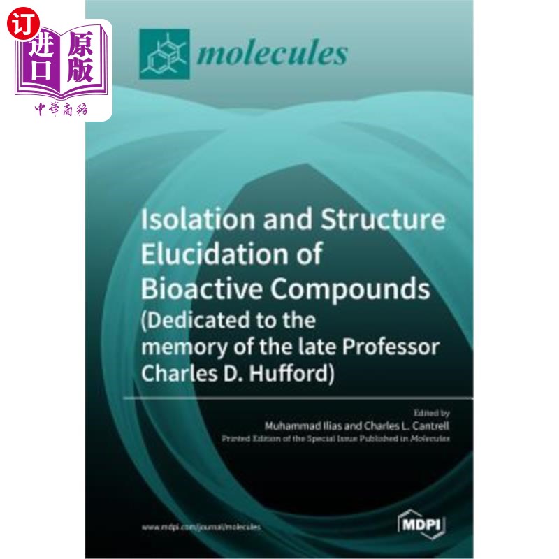 海外直订Isolation and Structure Elucidation of Bioactive Compounds (Dedicated to the mem 生物活性化合物的分离和结构