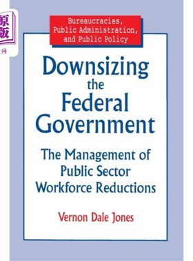 海外直订Downsizing the Federal Government 精简联邦政府