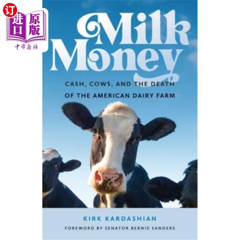 海外直订Milk Money: Cash, Cows, and the Death of the American Dairy Farm 《牛奶钱：现金、奶牛和美国奶牛场的死亡》