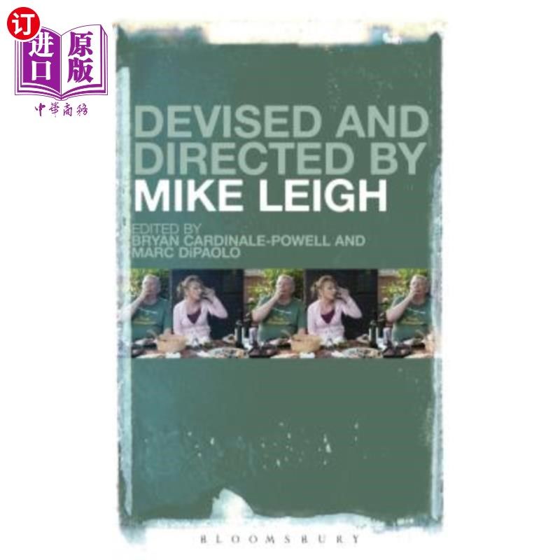 海外直订Devised and Directed by Mike Leigh 由迈克·李设计和导演