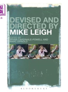 海外直订Devised and Directed by Mike Leigh 由迈克·李设计和导演