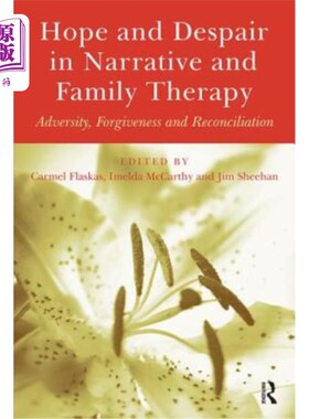 海外直订医药图书Hope and Despair in Narrative and Family Therapy: Adversity, Forgiveness and Rec 叙事中的希望与绝望