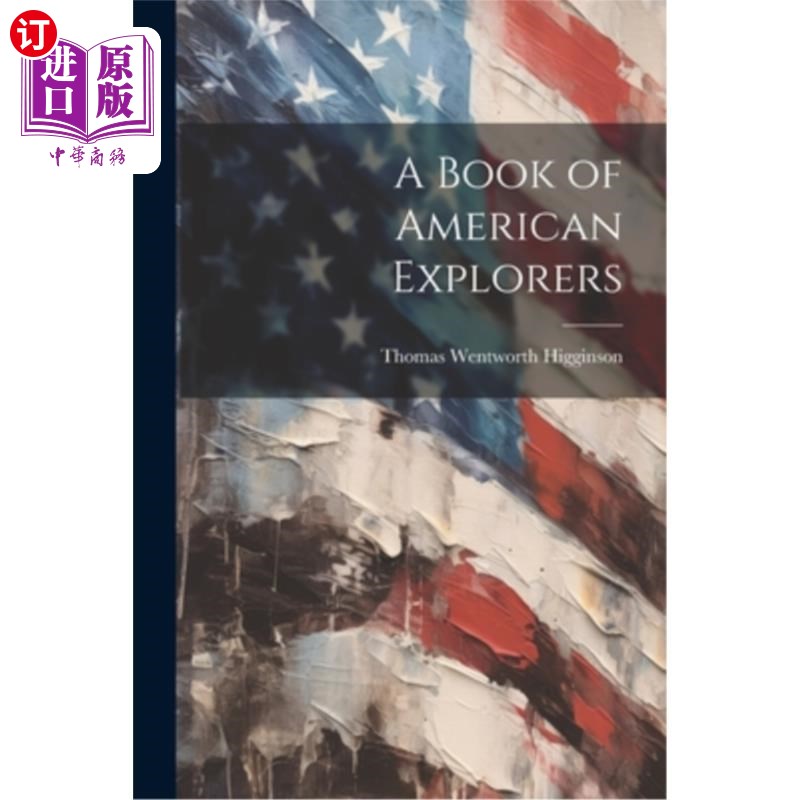 海外直订A Book of American Explorers 一本关于美国探险家的书