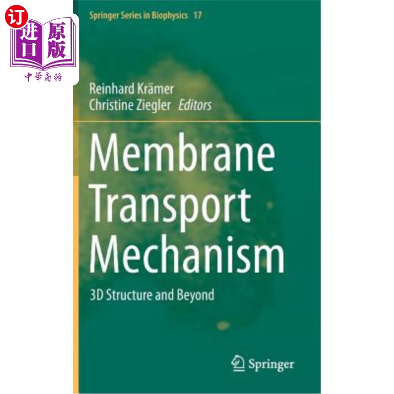 海外直订Membrane Transport Mechanism: 3D Structure and Beyond 膜运输机制:三维结构及超越