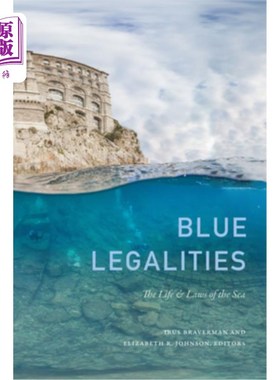 海外直订Blue Legalities: The Life and Laws of the Sea 蓝色法律:海洋的生命和法律