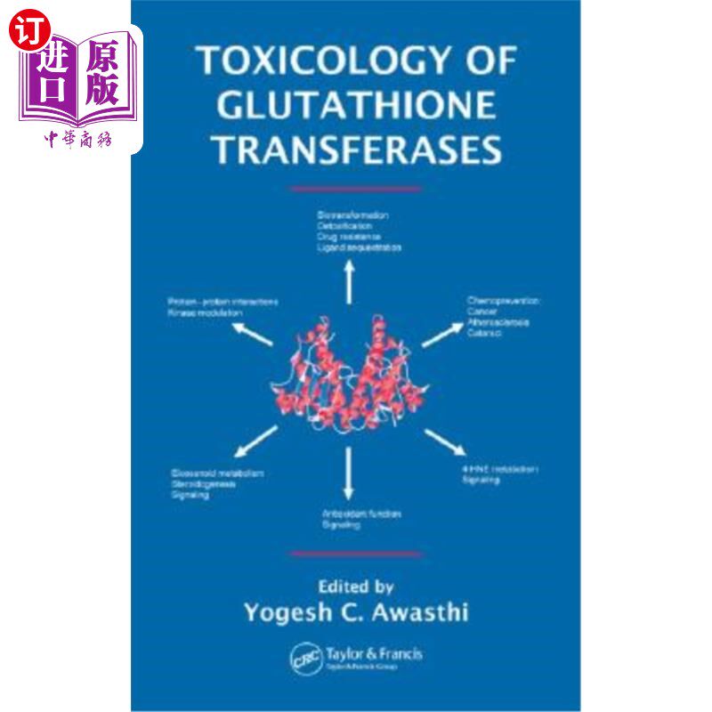 海外直订医药图书Toxicology of Glutathione Transferases 谷胱甘肽转移酶的毒理学
