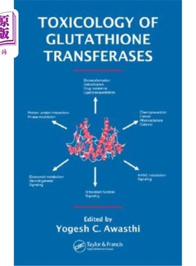 海外直订医药图书Toxicology of Glutathione Transferases 谷胱甘肽转移酶的毒理学