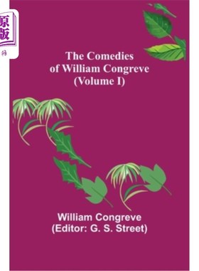 海外直订The Comedies of William Congreve (Volume I) 威廉·康格里夫喜剧(第一卷)