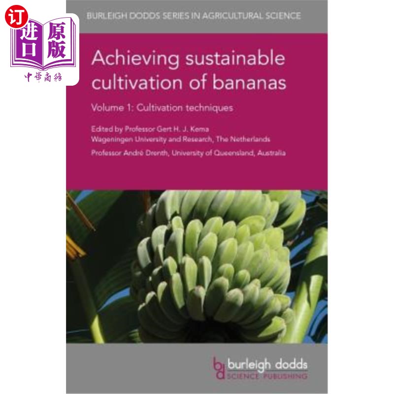 海外直订Achieving Sustainable Cultivation of Bananas Volume 1: Cultivation Techniques 实现香蕉的可持续栽培第1卷:栽