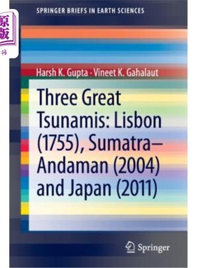 海外直订Three Great Tsunamis: Lisbon (1755), Sumatra-Andaman (2004) and Japan (2011) 三次大海啸：里斯本（1755年）、