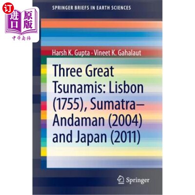 海外直订Three Great Tsunamis: Lisbon (1755), Sumatra-Andaman (2004) and Japan (2011) 三次大海啸：里斯本（1755年）、