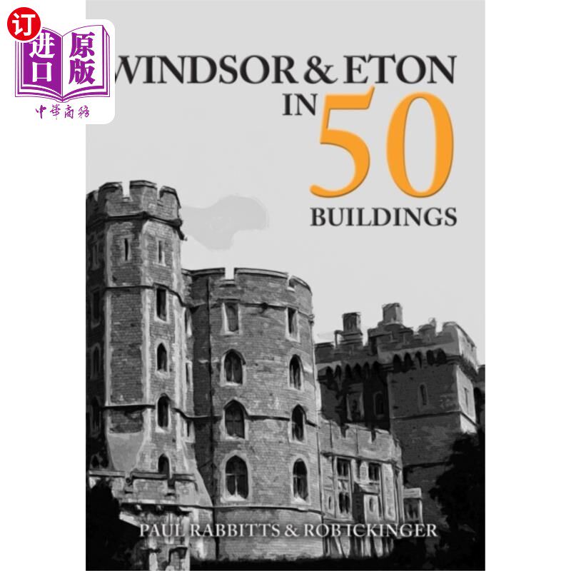 海外直订Windsor & Eton in 50 Buildings 温莎和伊顿50栋楼